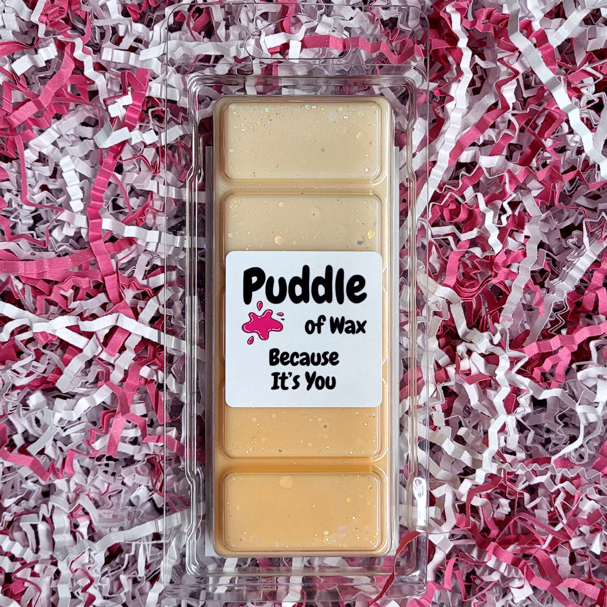 Because It's You Wax Melts